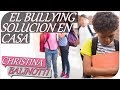 El bullying escolar y prevencin en el hogar christina balinotti