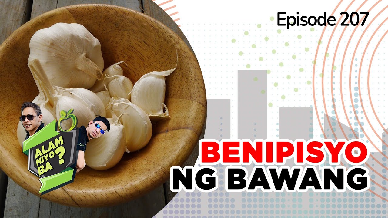 ⁣Alam Niyo Ba? Episode 207⎢‘Benefits of Garlic‘