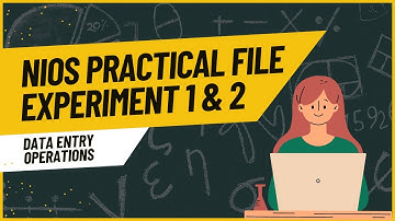 NIOS Practical File- Exp1 & 2 | NIOS Practical File Guide | NIOS Class 10 | Basic Computing 608