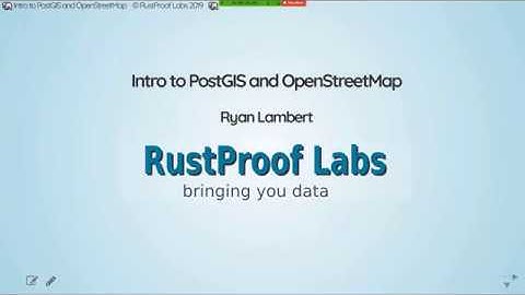 Intro to PostGIS and OpenStreetMap - (1 / 6 in webinar series)
