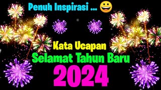 Kata Ucapan Tahun Baru 2024 || Video Ucapan Selamat Tahun Baru 2024
