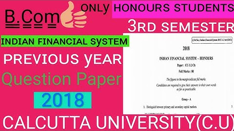 (C.U) B.com semester-3 Indian Financial System Previous Year Question Paper Hons. Students Important