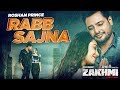 Rabb sajna official  zakhmi  roshan prince  dev kharoud  latest punjabi songs 2020