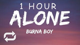 [1 HOUR 🕐 ] Burna Boy - Alone (Lyrics) from Black Panther Wakanda Forever Soundtrack