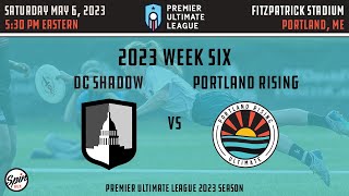 PUL 2023 Week 6: DC Shadow vs. Portland Rising - 5.6.23