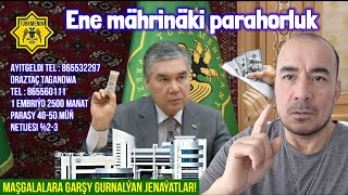 @Turkmenim Ene mährindäki parahorluk we Çagaly bolmak isleýänlere garşy edilýän jenaýatlar (Hat)