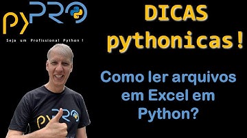 Como ler arquivos em Excel em Python. Dicas Pythonicas. Projeto pyPRO