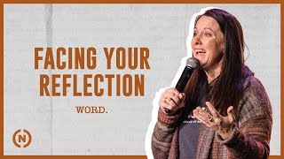 How to View Yourself the Way God Does - Nina Schmidgall