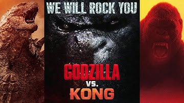 Godzilla Vs Kong | We Will Rock You