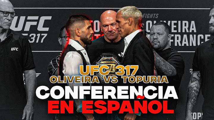 CONFERENCIA DE PRENSA DE ILIA TOPURIA Y CHARLES OLIVEIRA | DOBLADA AL ESPAÑOL - UFC 317