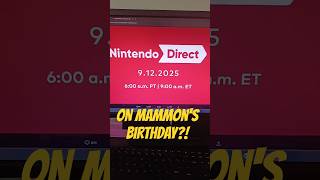 #Obeymemammon #birthday and a new #nintendodirect Announced?!