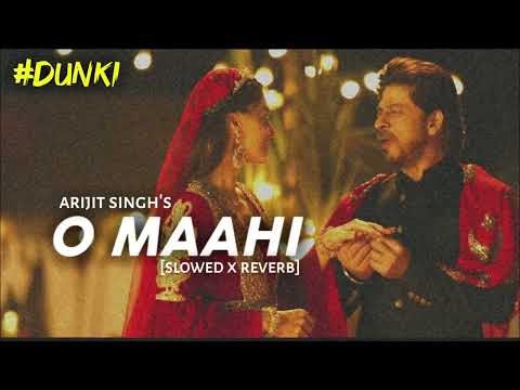 O Maahi Slowed