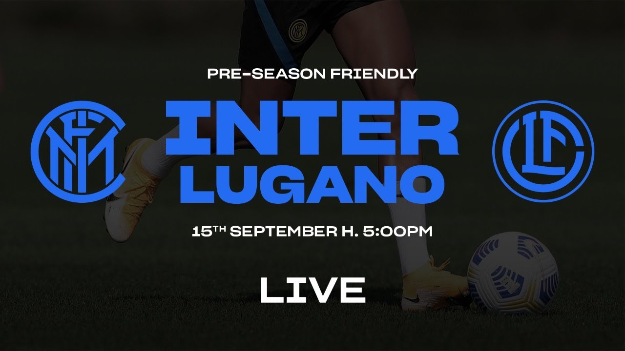 Lugano Inter 1-4: gli HIGHLIGHTS dell'amichevole