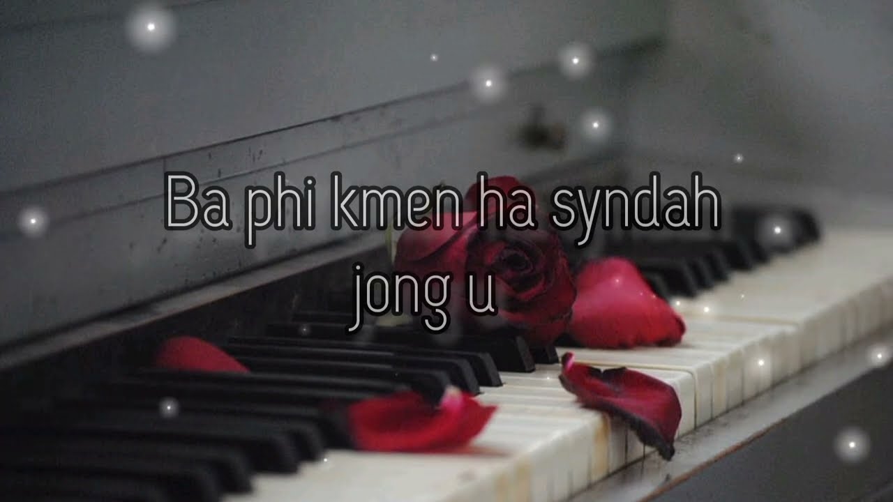 Ngam Kwah Iohi Ia U Ryngkat Bad Phi   Khraw Umdor   Official Khasi Love Song  Official lyrics 