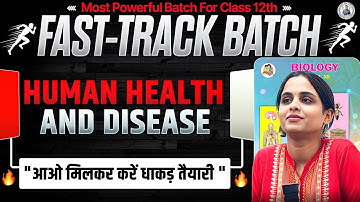 Demo 10. Human Health & Disease ||⚡Fast -🏃‍♂️ Track⚡Batch 2.0 ||  PYQs || L-1 By Tapi Miss ASC