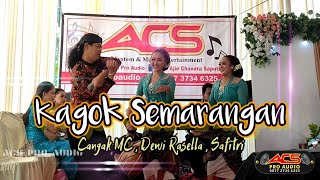 Kagok SemaranganACS Pro feat AJMCangak MC,Dewi Rasella,Safitri