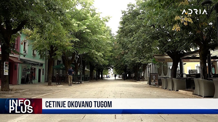 INFO PLUS #CETINJE OKOVANO TUGOM