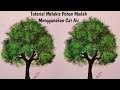 Tutorial Melukis Pohon Mudah Menggunakan Cat Air | tampak seperti asli | Easy Painting tree Tutorial