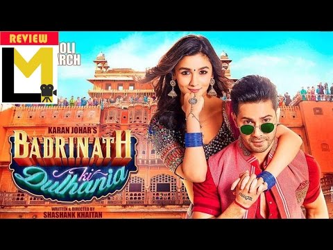 Badrinath Ki Dulhania Review | Lensmen Movie Review Center