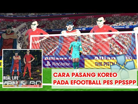 Cara Memasang Koreo Suporter Pada Game Efootball Pes Ppsspp Kalian