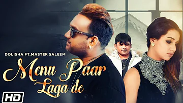 Menu Paar Laga de | Master Saleem | Dolisha | Jassi Nihaluwal | Latest Song 2019