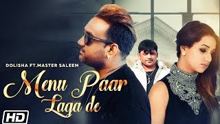 Menu Paar Laga de | Master Saleem | Dolisha | Jassi Nihaluwal | Latest Punjabi Song 2019