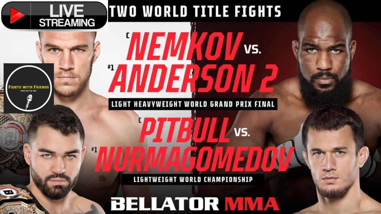 Bellator 288 Live Nemkov vs Anderson 2, Nurmagomedov vs Pitbull