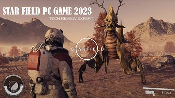 Exploring Starfield Gameplay, Features, and More