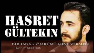 Vignette de la vidéo "Hasret Gültekin - Bir insan ömrünü neye vermeli (Official Video)"