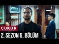 Çukur 3.Sezon 6.Bölüm