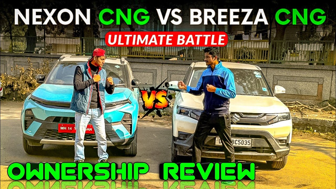 2025 Tata Nexon Cng Vs Maruti Brezza Cng Owner Review कोन जीतेगा ये लड़ाई? Review Brezza & Nexon Cng