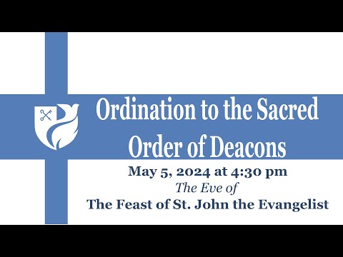 Ordination to the Sacred Order of Deacons