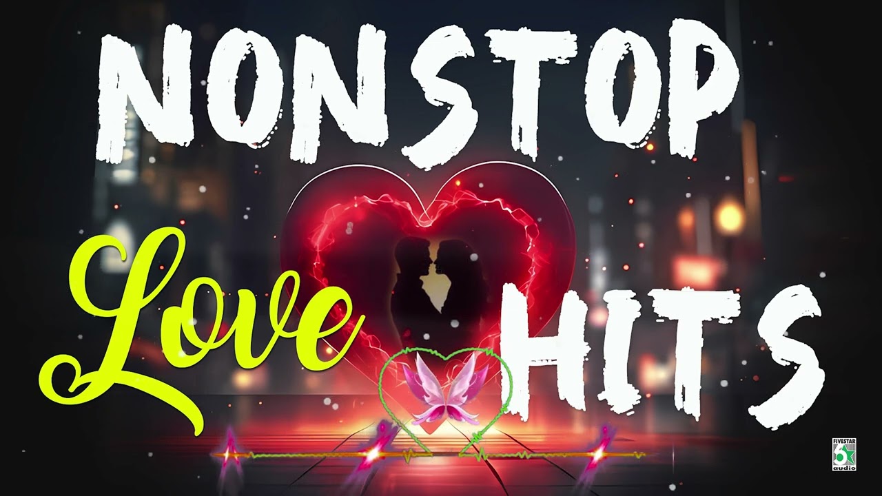 💕Nonstop Love Hits | 💖சூப்பர் ஹிட் காதல்  பாடல்கள் |Yuvan Shankar Raja | A. R. Rahman|Harris Jayaraj