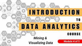 Mining & Visualizing Data | Introduction to Data Science for Beginners (Module 4/5)