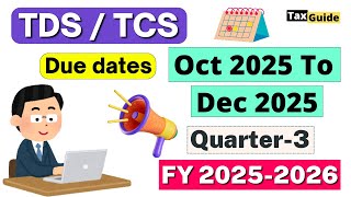 TDS-TCS Due Date Q-3 FY 2025-2026 | TDS Return Filing Due Date FY 2025-26 | TDS Due Date Quarter - 3