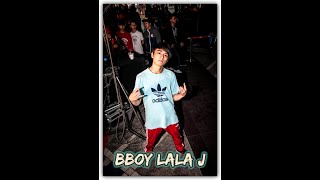 2019 BBoy Lala J Trailer