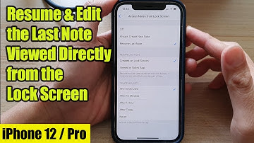 iPhone 12: How to Resume & Edit the Last Note Viewed in the Notes App Directly from the Lock Screen