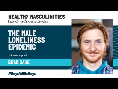 Healthy Masculinity Expert Interview Series  Brad Gage