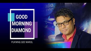 PUKNING GEE WAROL   || 29th  AUGUST  2021 || DIAMOND RADIO LIVE STREAMING