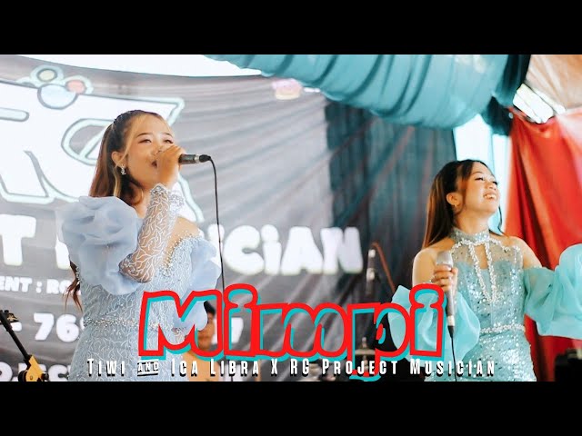 MIMPI - TIWI FEAT ICA LIBRA X RG PROJECT MUSICIAN class=