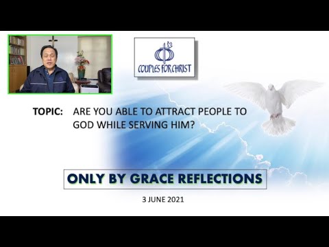 ONLY BY GRACE REFLECTIONS - 3 June 2021