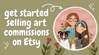 how to get started selling commissions on etsy ✿ creating a listing on etsy by MoviusMakes 1,777 views 1 year ago 14 minutes, 3 seconds