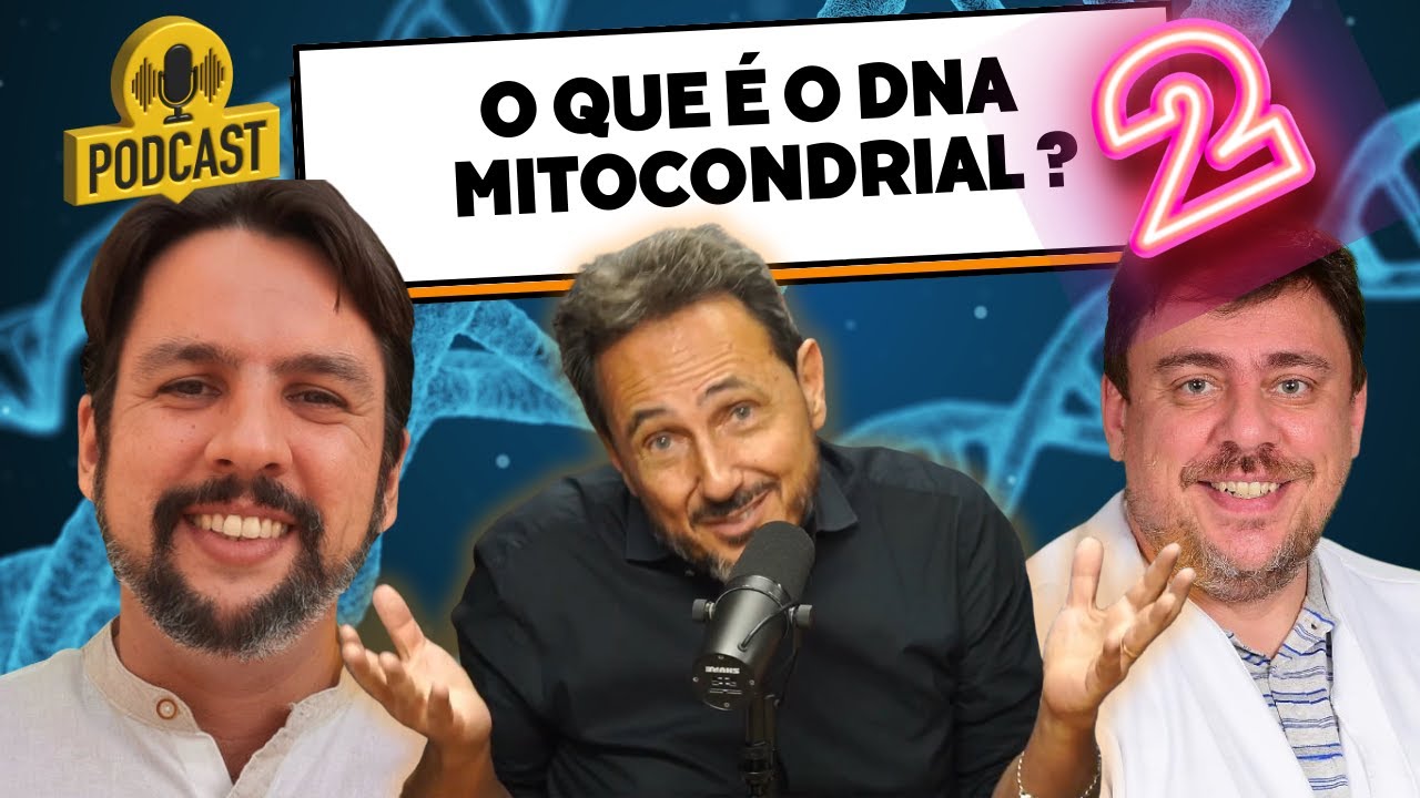 O que é o DNA Mitocondrial? Podcast Ciência e Fé PARTE 2