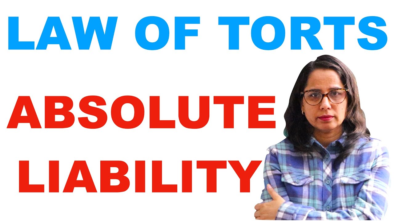 Absolute Liability in Tort Law (India) Explained- Hindi and English