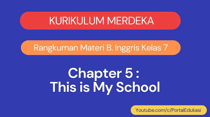 Materi Bahasa Inggris Kelas 7 Chapter 5 This is My School - DayDayNews