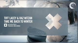 Tiff Lacey & Raz Nitzan - Take Me Back To Winter [Amsterdam Trance] Extended