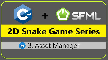 3. Asset Manager | 2D Snake Game - C++ & SFML #DevKage