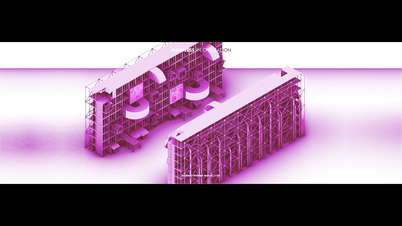 P8 :: ETSAM :: Roberto Romero   MADNESS IN CIVILIZATION