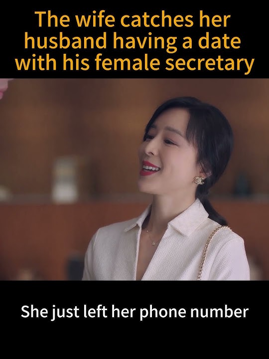 The wife catches her husband having a date with his female secretary #tvshow #shorts #movie