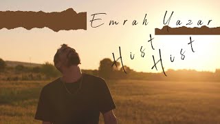 Emrah Yazar - Hi̇şt Hi̇şt Official Video